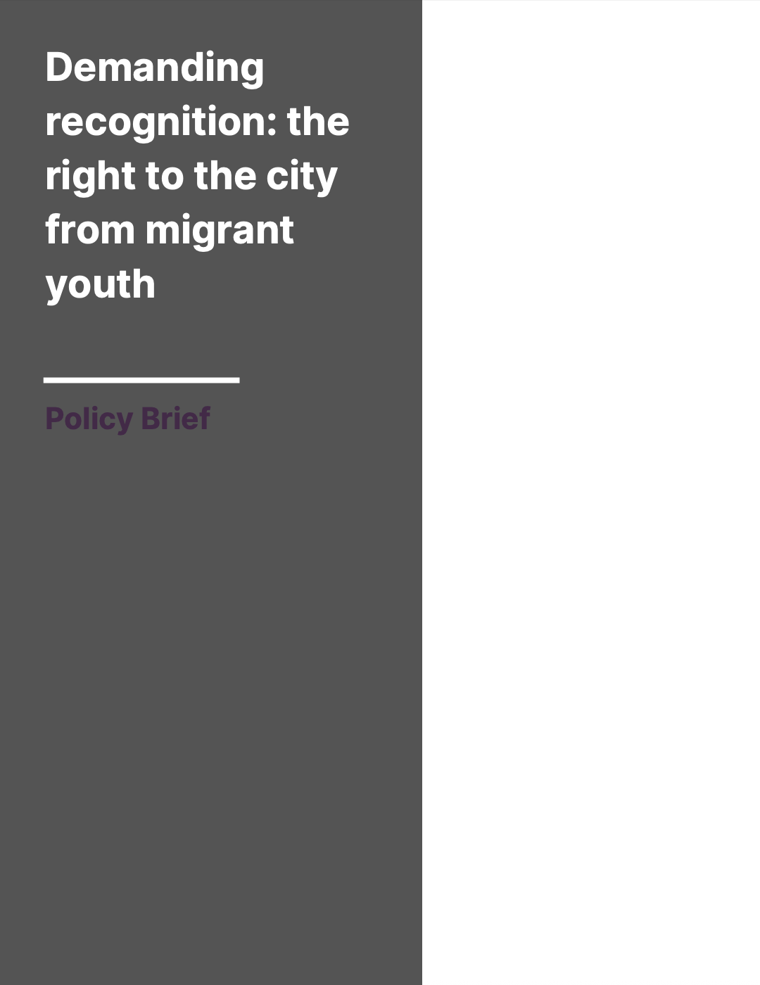 Demanding recognition: the right to the city from migrant youth